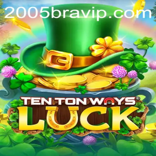 Exploring TenTonWaysLuck: The Innovative Casino Game with 2005bet